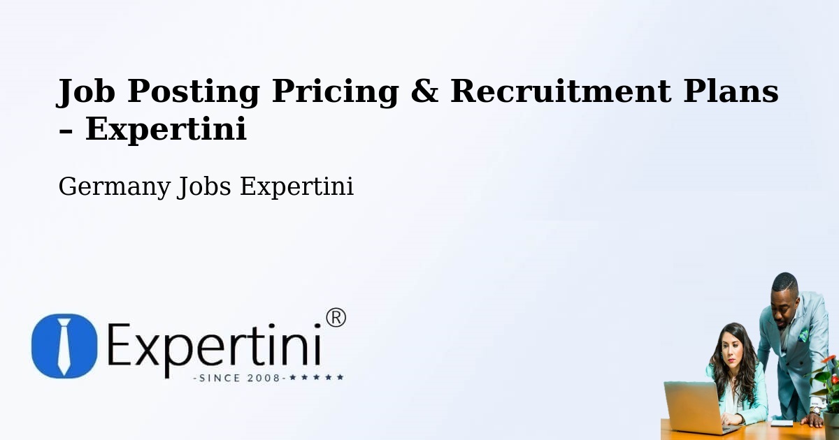 Job Posting Pricing & Recruitment Plans – Schellhorn - Schellhorn, Germany Jobs Expertini